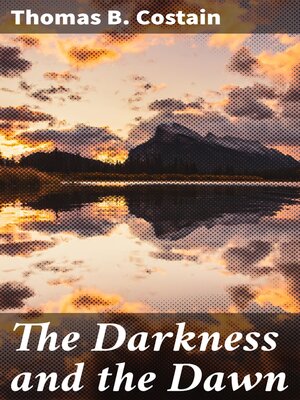 cover image of The Darkness and the Dawn